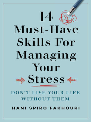 cover image of 14 Must-Have Skills for Managing Your Stress